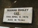 Minnette GEE,
died 7 July 1948 aged 82 years,
relict;
William Jacob GEE,
died Sydney 17 July 1926 aged 58 years;
Norman Dudley GEE,
died 11 April 1973;
David Campbell TODD,
died 9-7-1988 aged 91 years;
Winifred Margery TODD nee GEE,
wife of David Campbell TODD,
died 1-4-83 aged 87 years;
Appletree Creek cemetery, Isis Shire