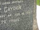 Thomas GAYDON,
husband father,
died 14 Feb 1935 aged 65 years;
Mary GAYDON,
mother,
died 16 Aug 1947 aged 72 years;
Appletree Creek cemetery, Isis Shire