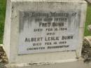 Fred BUNN,
father,
died 16 Feb 1924;
Albert Leslie BUNN,
died 18 Feb 1949,
cremated Rockhampton;
Appletree Creek cemetery, Isis Shire