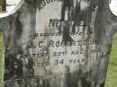 Nettie,
wife of J.C. ROBERTSON,
died 23 Aug 1914 aged 34 years;
Appletree Creek cemetery, Isis Shire