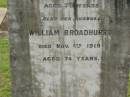 Elizabeth BROADHURST,
died 3 Feb 1916 aged 73 years;
William BROADHURST,
husband,
died 5 Nov 1919 aged 74 years;
Appletree Creek cemetery, Isis Shire