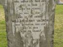Helen VACHER,
wife of W.H. VACHER,
died 10 Dec 1908 aged 48 years;
William Henry VACHER,
died 25 July 1928 aged 73 years;
Appletree Creek cemetery, Isis Shire