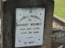 August WEGNER,
died 3 Aug 1920 aged 74 years;
Appletree Creek cemetery, Isis Shire