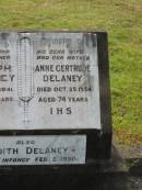 Joseph DELANEY,
husband father,
died 12 Feb 1941 aged 77 years;
Anne Gertrude DELANEY,
wife mother,
died 25 Oct 1954 aged 74 years;
Judith DELANEY,
died in infancy 5 Feb 1950;
Appletree Creek cemetery, Isis Shire
