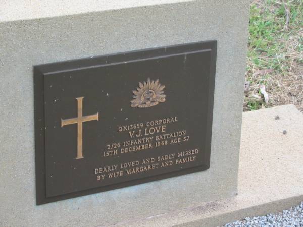 V.J. LOVE,  | died 15 Dec 1968 aged 57 years,  | wife Margaret;  | Appletree Creek cemetery, Isis Shire  |   | 