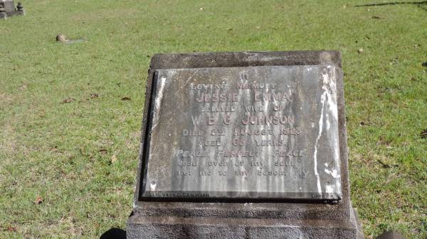 Jessie Emma (JOHNSON)  | d: 8 Aug 1923 aged 65  | wife of W.B.G. JOHNSON  |   | Atherton Pioneer Cemetery (Samuel Dansie Park)  |   |   | 