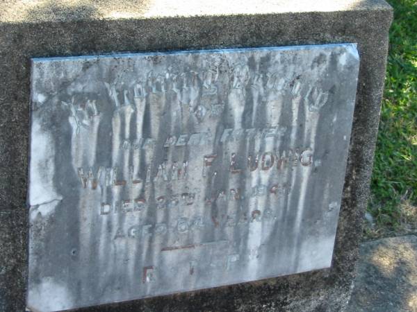 William F LUDWIG  | 25 Jan 1941  | aged 64  |   | Bethania (Lutheran) Bethania, Gold Coast  | 