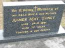 Agnes May TONEY
29 Jun 1991
aged 75
Bethel Lutheran Cemetery, Logan Reserve (Logan City)