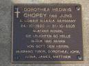 Dorothea Hedwig CHOPEY, nee JUNG,
born Lower Silesia Germany 24-10-1920
died 31-10-2005,
husband Tibor, Dorothea, John, Ilona, James, Matthew;
Brookfield Cemetery, Brisbane