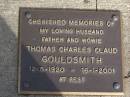Thomas Charles Claud GOULDSMITH,
12-5-1920 - 16-1-2001,
husband father wowie;
Brookfield Cemetery, Brisbane
