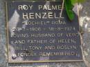 Roy Palmer HENZELL,
"Lochiel" Roma,
26-7-1906 - 18-8-1974,
husband of Vero,
father of Helen, Bill, Tony & Roslyn;
Brookfield Cemetery, Brisbane