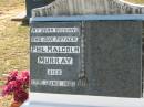 Phil Malcolm MURRAY,
husband father,
died 17 June 1961;
Canungra Cemetery, Beaudesert Shire