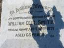 William Cecil SMITH, husband father,
died 30 April 1970 aged 66 years;
Canungra Cemetery, Beaudesert Shire