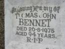 Thomas John BENNET,
died 26-8-1975 aged 94 years;
Canungra Cemetery, Beaudesert Shire