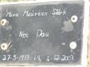 Mavis Maureen STARK nee DAU,
27-5-1933 - 4-12-2003 aged 69 years;
Coleyville Cemetery, Boonah Shire
