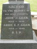 
John G. GOAN,
1853 - 1936;
Annie E.F. GOAN,
1864 - 1940;
parents;
Coulson General Cemetery, Scenic Rim Region
