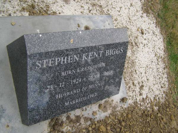 Stephen Kent BIGGS  | b: Cressbrook 23 Dec 1924  | d: 25 Aug 2009  | husband of Minnie, married 1962  |   | Cressbrook Homestead, Somerset Region  |   | 