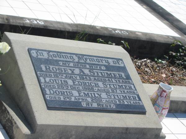 Rosey A. STUMER,  | wife,  | died 16 July 1943 aged 41 years;  | Louis Edrich STUMER,  | died 25 Dec 1988 aged 87 years;  | Doris Emily STUMER,  | died 2 April 2001 aged 83 years;  | Dugandan Trinity Lutheran cemetery, Boonah Shire  | 