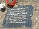 Mary Adelaide HAMMERMEISTER,
1905 - 2001 aged 96 years,
mother of Irene,
nana to Jan, Leigh, John, Kay, Desley & Ed,
9 great-grandchildren;
Dugandan Trinity Lutheran cemetery, Boonah Shire