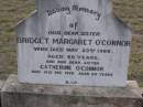 Bridget Margaret OCONNOR, sister,
died 23 May 1966 aged 69 years;
Catherine OCONNOR, sister,
died 14 Dec 1959 aged 69 years;
Emu Creek cemetery, Crows Nest Shire
