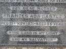 Charles CASTLE, husband father,
died 8 Aug 1944 aged 75 years;
Frances Ada CASTLE, mother,
died 21 Nov 1971 aged 95 years;
Emu Creek cemetery, Crows Nest Shire