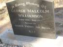 George Malcolm WILLIAMSON
b: 1903
d: 1995
father of George, Yvonne, Joy, Brian
Exmouth Cemetery, WA