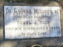 Beryl J. HECK, daughter,
died 21 Nov 1930 aged 5 years;
Fernvale General Cemetery, Esk Shire