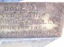 William Douglas,
son of James and Harriet CRELLIN,
died 15 June 1894 aged 2 years 10 months;
Fernvale General Cemetery, Esk Shire
