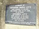 Katharina Maria LOTZ,
born Germany 10-9-1841
died Fairney View 30-7-1927;
Johannes LOTZ, husband,
born Germany 12-5-1834
died Bethania 4-2-1906
buried Bethania Cemetery;
Fernvale General Cemetery, Esk Shire