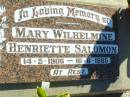 Mary Wilhelmine Henriette SALOMON,
14-5-1906 - 16-8-1985;
Fernvale General Cemetery, Esk Shire
