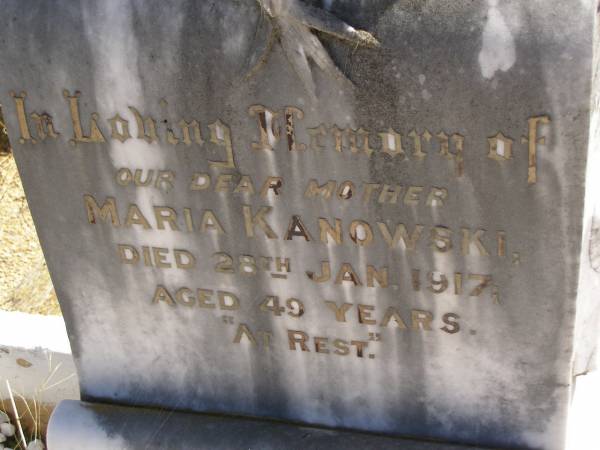 Maria KANOWSKI,  | mother,  | died 28 Jan 1917 aged 49 years;  | Glencoe Bethlehem Lutheran cemetery, Rosalie Shire  | 