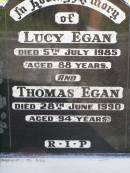 Lucy EGAN,
died 5 July 1985 aged 88 years;
Thomas EGAN,
died 28 June 1990 aged 94 years;
Gleneagle Catholic cemetery, Beaudesert Shire