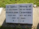 Patrick John CRAWFORD, husband father,
died 26 May 1976 aged 63 years;
Gleneagle Catholic cemetery, Beaudesert Shire