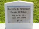 Patrick OREILLY,
died 9 May 1964 aged 80 years;
Gleneagle Catholic cemetery, Beaudesert Shire