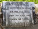 Margaret REID, wife mother,
died 17 June 1960 aged 56 years;
Arthur REID, husband father,
died 19 Aug 1976 aged 81 years;
Gleneagle Catholic cemetery, Beaudesert Shire
