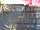 John Patrick (Jack) FENTON,
husband father grandfather,
died 8 July 1985 aged 83 years;
Gleneagle Catholic cemetery, Beaudesert Shire