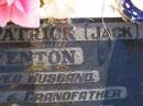 John Patrick (Jack) FENTON,
husband father grandfather,
died 8 July 1985 aged 83 years;
Gleneagle Catholic cemetery, Beaudesert Shire