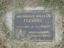 Archibald William FLEMING,
16-12-1927 - 05-07-2001;
Goomeri cemetery, Kilkivan Shire
