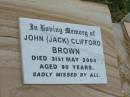 John (Jack) Clifford BROWN,
died 31 May 2004 aged 90 years;
Goomeri cemetery, Kilkivan Shire