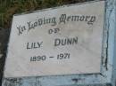 Lily DUNN,
1890 - 1971;
Goomeri cemetery, Kilkivan Shire