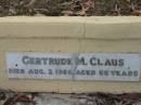 Johanna Matilda CLAUS
7 Jul 1928 aged 53
John Henry CLAUS
3 Jul 1936, aged 64
(grandson) Baby LUSKE
Gertrude M CLAUS
3 Aug 1966, aged 66
Haigslea Lawn Cemetery, Ipswich