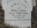 Blanche Lothrop (CROSS)
(wife of Thomas CROSS)
d: 11 Sep 1902, aged 32
Harrisville Cemetery - Scenic Rim Regional Council