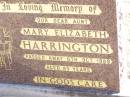 Mary Elizabeth HARRINGTON, aunt,
died 6 Oct 1989 aged 85 years;
Helidon Catholic cemetery, Gatton Shire