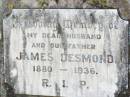 James DESMOND, husband father,
1880 - 1936;
Helidon Catholic cemetery, Gatton Shire