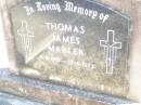 Thomas James MARLER,
8-5-1919 - 15-6-1972;
Helidon Catholic cemetery, Gatton Shire