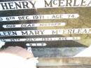 James Henry MCERLEAN, husband father,
died 6 Dec 1971 aged 74 years;
Kathleen Mary MCERLEAN, mother,
died 25 July 1993 aged 93 years;
Helidon Catholic cemetery, Gatton Shire
