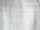 Doreen OSULLIVAN,
died 19 Nov 1915 aged 13 years;
Albert OSULLIVAN,
daged 3 days;
Helidon Catholic cemetery, Gatton Shire