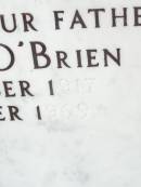 James Robert OBRIEN,
husband father,
born 8 Oct 1917 died 1 October 1969;
Helidon Catholic cemetery, Gatton Shire
