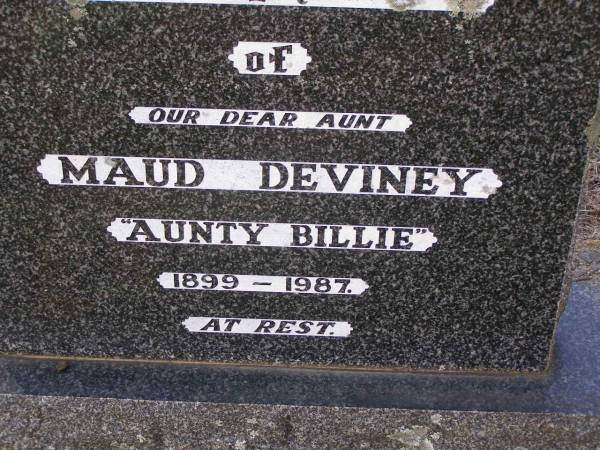 Maud DEVINEY,  | aunty  Billie ,  | 1899 - 1987;  | Helidon General cemetery, Gatton Shire  | 