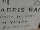 Charlotte Mary HULL,
died 3 Aug 1907 aged 27 years;
Charlotte Williams,
died 9 July 1911 aged 67? years;
Arthur Harris WARD,
died 16 Oct 1896 aged 21 years;
David WARD,
died 17 Aug 1882 aged 43 years;
Highfields Baptist cemetery, Crows Nest Shire